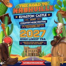 Road to Nashville Outdoor Festival 2027 | Elvaston Castle