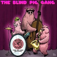 The Blind Pig Gang at The Brickhouse