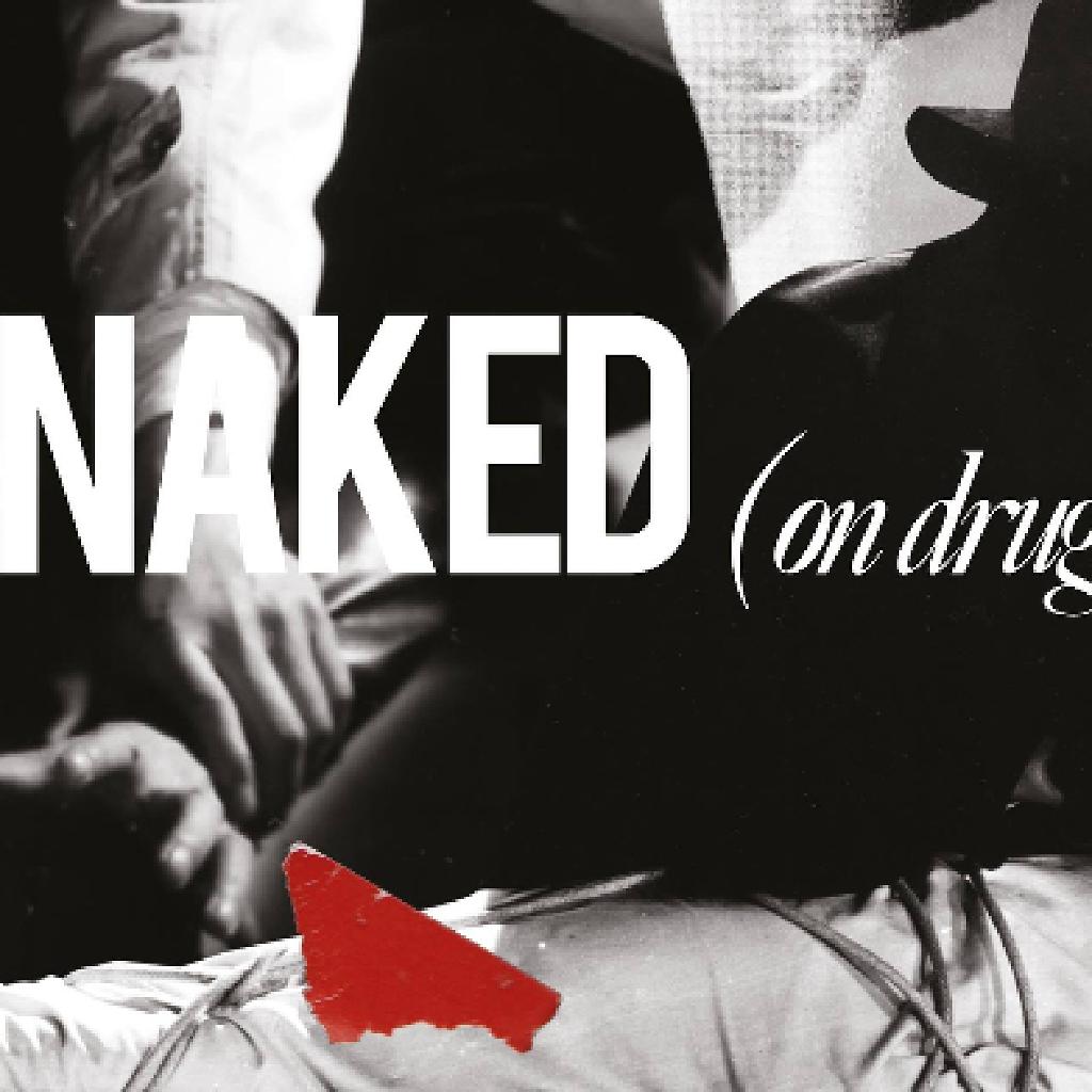 naked (on drugs) - this gift album release show! | the white hotel naked (on drugs) - this gift album release show! | the white hotel
