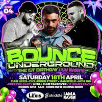 Bounce Underground 1st Birthday at Lexis Nightclub