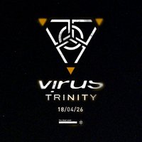 Virus Trinity at The Steel Yard