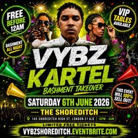 Vybz Kartel - Bashment Takeove Party - Free Before 12AM at The Shoreditch
