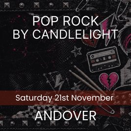 Pop Rock by Candlelight - Andover