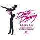 Dirty Dancing Bottomless Brunch - Stevenage Event Title Pic