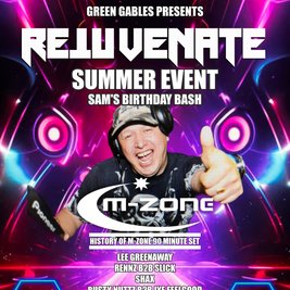 Rejuvenate (Sam's bday bash) ft m zone