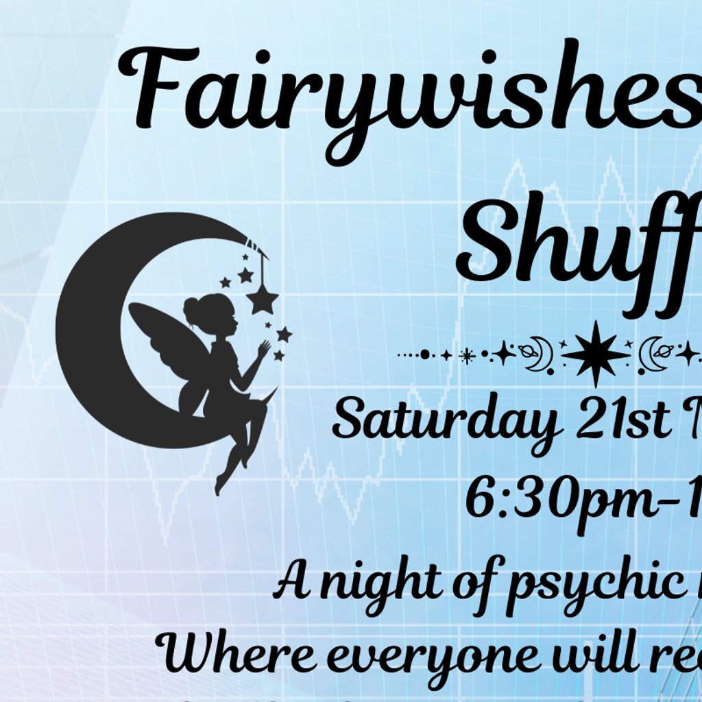 Fairywishes Psychic Shuffle at Bull And Bush Shepshed, Loughborough