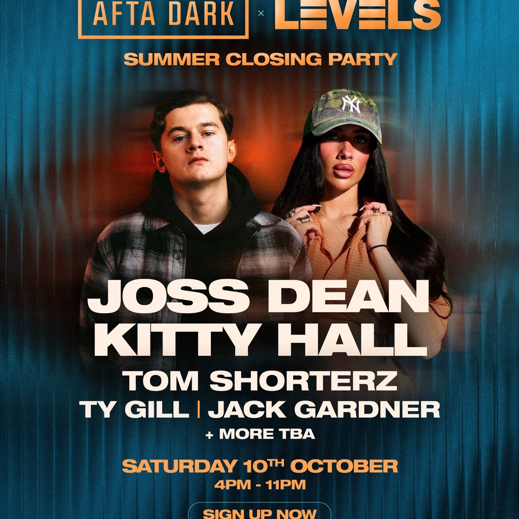AFTA DARK x LEVELS w/ Joss Dean & Kitty Hall - (Summer Closing) at LAB11, Birmingham