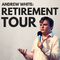 Andrew White: Retirement Tour