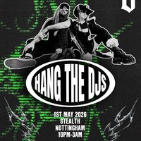 Overdrive Presents - Hang The DJs at Stealth