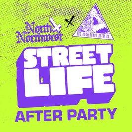 North X Northwest - Street Life After Party