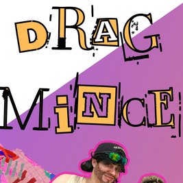 Drag Mince