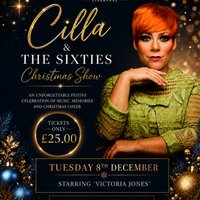 Festive Afternoon Tea with Cilla & The Sixties Tribute Show at The Bentley