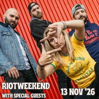 RIOTWEEKEND with special guests!