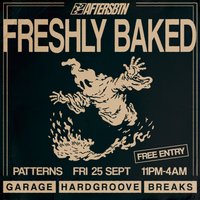 Freshly Baked - Basement Rave at patterns