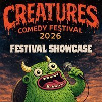 Creatures Comedy Festival Showcase