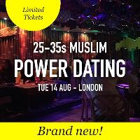 FREE Muslim Meet and Mingle Dating, London - 25-35s at Kanaloa