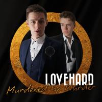 Lovehard: Murdered By Murder