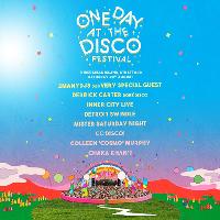 One Day At The Disco Festival One Day At The Disco Festival
