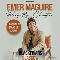 Emer Maguire: Perfectly Chaotic