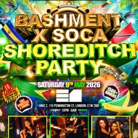 Bashment X Soca - Shoreditch Party at E1