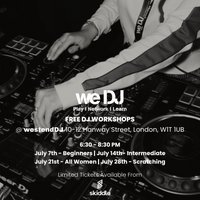 we DJ FREE DJ Workshops In July - Intermediate