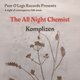Pear O'Legs Records Presents: The All Night Chemist + Komplizen Event Title Pic