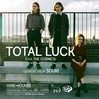 Total Luck (FKA The Cosmics) at Hare And Hounds
