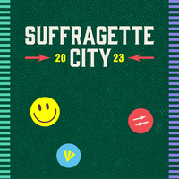 Suffragette City 2023 Suffragette City 2023