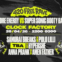 Bristol 4/20 Free Rave: SSBB x Hardcore Energy at The Clock Factory