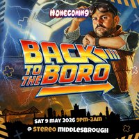 Homecoming - Back To The Boro at STEREO CLUB TEESSIDE