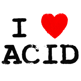 I Love Acid
