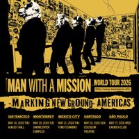 MAN WITH A MISSION EUROPE & SOUTH AMERICA VIP Tickets at Carioca Club