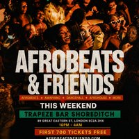 AFROBEATS & FRIENDS - Afrobeats, Amapiano & Bashment in Shoredit at Trapeze Bar