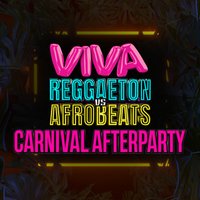 VIVA Reggaeton vs Afrobeats - Carnival Afterparty at FIRE Nightclub London