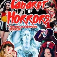 Cabaret of Horrors by ARCANIC EVENTS! at Caroline Of Brunswick
