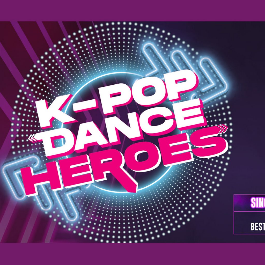 K-Pop Dance Heroes