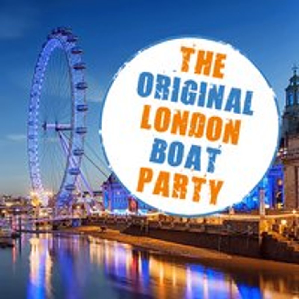 The ORIGINAL London Boat Party + Food + FREE After Party