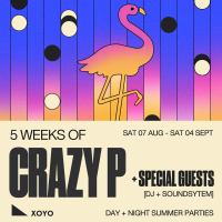 5 Weeks of Crazy P - Day & Night Series at XOYO