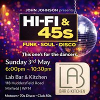John Johnson presents HI-FI & 45s at LAB BarandKitchen