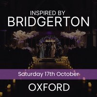 Bridgerton Inspired Concert - Oxford