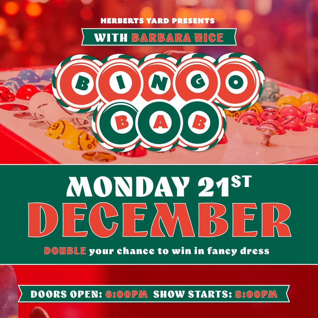 Bingo Bab: Christmas Special at Herberts Yard, BIRMINGHAM