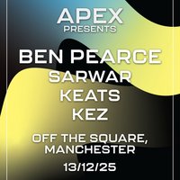 Apex Presents: Ben Pearce