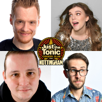Just the Tonic Comedy Club - Nottingham Just the Tonic Comedy Club - Nottingham