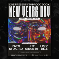 LWE presents Tobacco Dock NYD LWE presents Tobacco Dock NYD