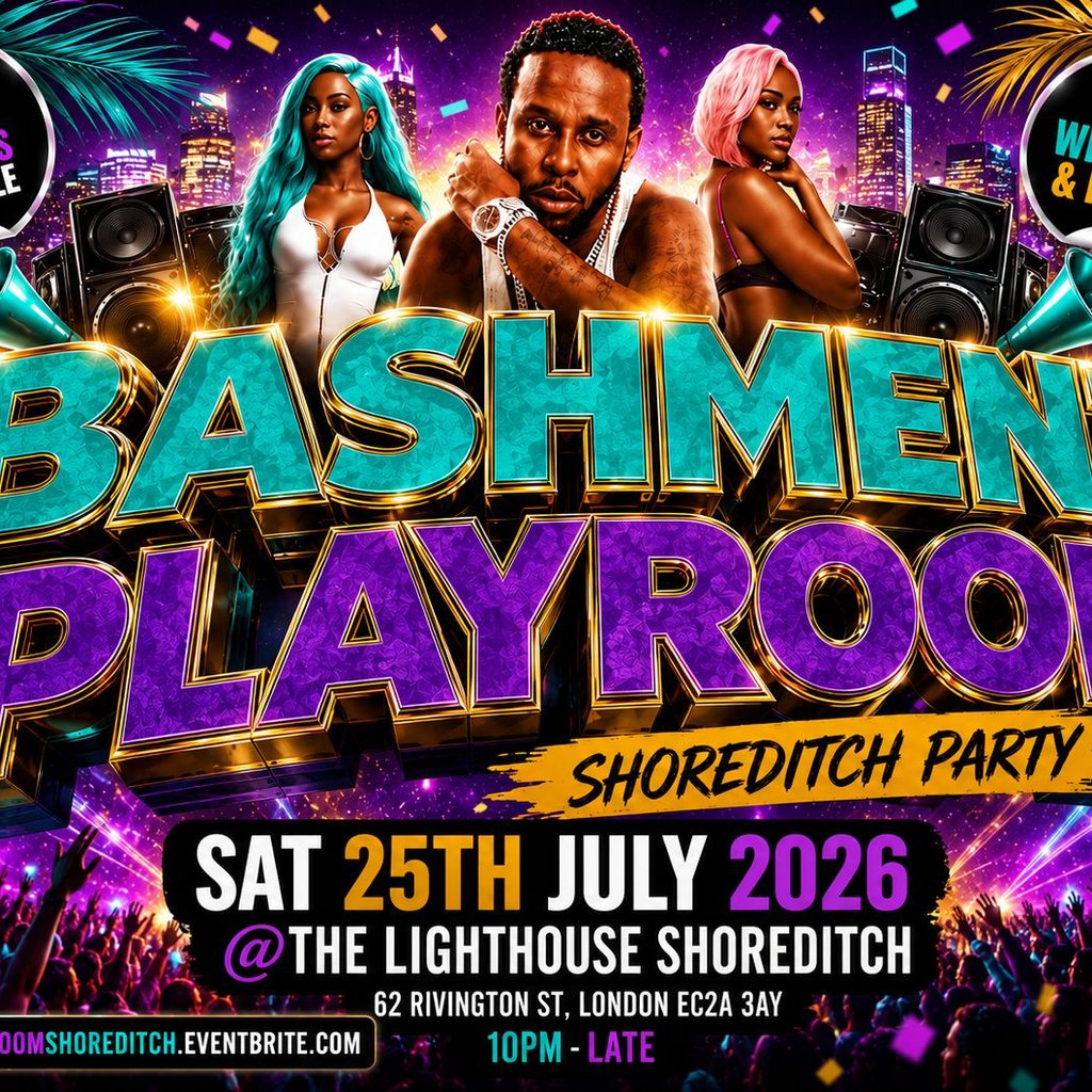 Bashment Playroom - Shoreditch Party