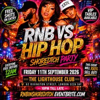RNB VS HIP HOP - Shoreditch Party - Everyone Free Before 12AM at The Lighthouse Bar And Club