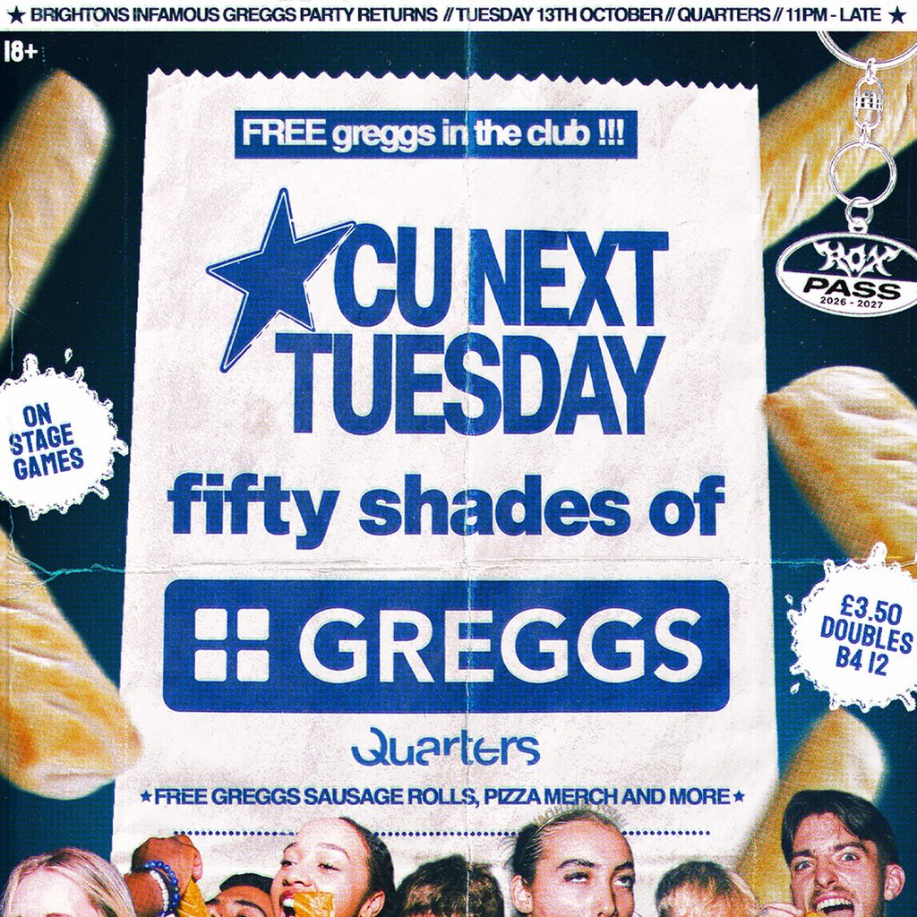 CU Next Tuesday | 50 Shades of Greggs | 13/10/2026 at Quarters Brighton, Brighton