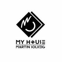 My House by Martin Solveig My House by Martin Solveig