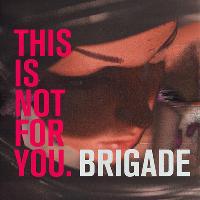 Brigade Brigade