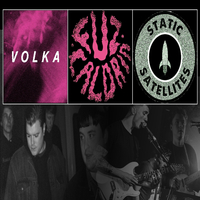 VOLKA + FUZ CALDRIN + STATIC SATELLITES at DreadnoughtRock